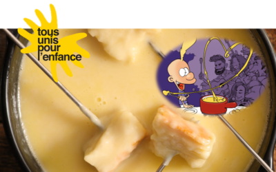 tous unis pour l’enfance – Nuit de la fondue solidaire